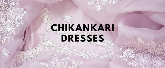 Chikankari Dresses - a Traditional Art Form - Adah Chikankari